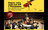 Week-end VIP à Philadelphie pour assister au concert des Violons