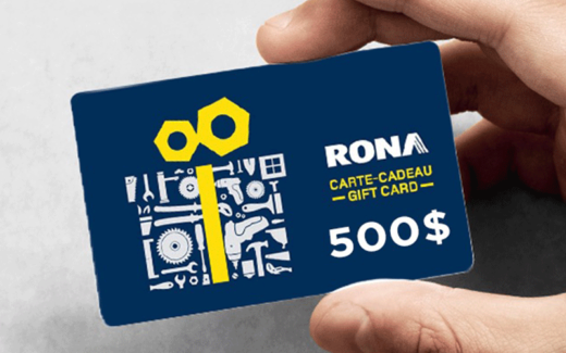 500 $ à dépenser chez Rona