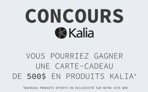 Carte-cadeau de 500$ pour des produits Kalia