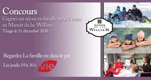 Gagnez un séjour en famille de 2 nuits au Manoir du lac William