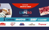 3 cartes-cadeaux Metro de 500$ chacune