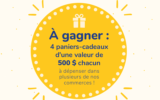 4 paniers-cadeaux de 500 $ chacun