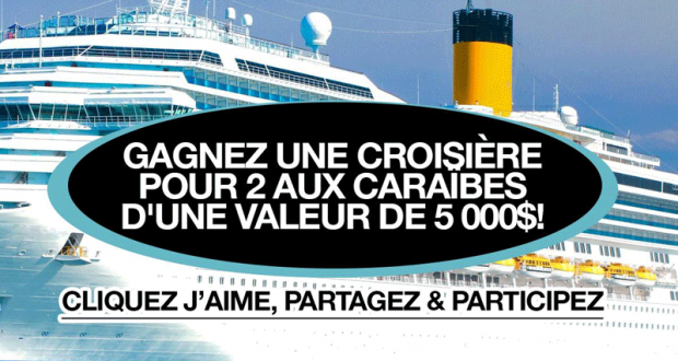 Gagnez une croisière aux Caraïbes pour 2 personnes