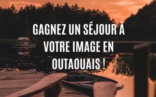 2 séjours à votre image en Outaouais