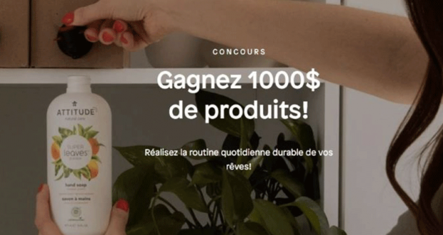 1 000$ de produits de la marque ATTITUDE
