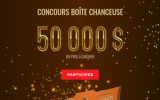 Gagnez 50 000 $ en prix