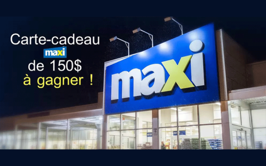 Une carte-cadeau Maxi de 150 $