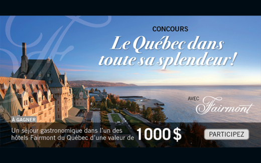 Un séjour dans l’un des hôtels Fairmont du Québec