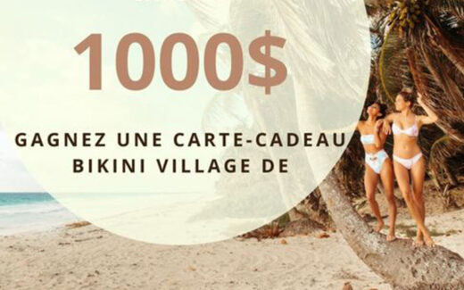 Une carte-cadeau Bikini Village de 1000 $