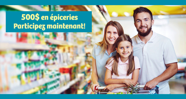 500 $ sous forme de cartes-cadeaux d’épicerie
