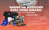 Un Weekend avec Hugo Girard de 4380 $