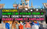 5 forfaits Vacances au Walt Disney World (15.250 $ chacun)