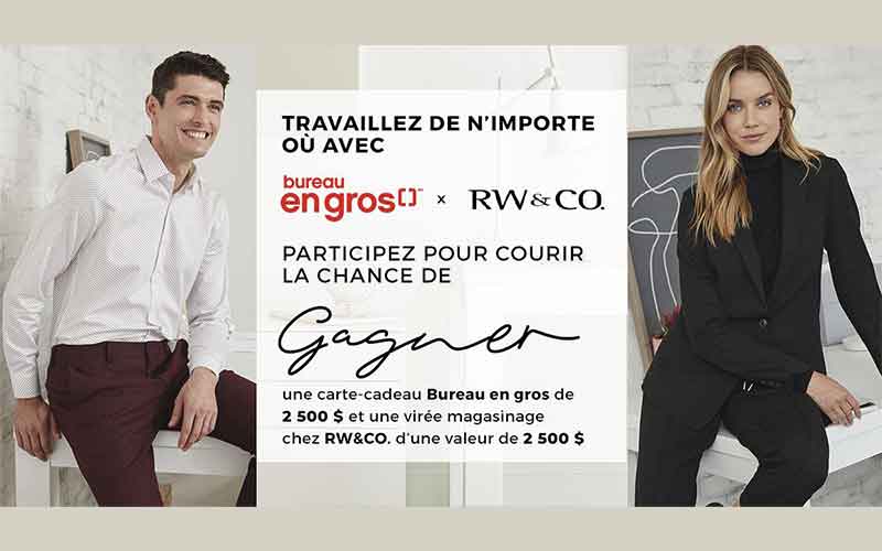 5000$ en carte cadeau Bureau en Gros et magasinage RW&Co