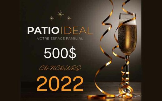 500 $ offert par PATIO IDEAL