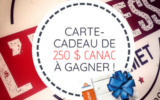 Une carte-cadeau de 250$ à dépenser chez Canac