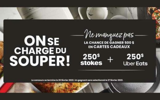 500$ en cartes cadeaux Stokes et Uber Eats