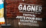 12 voyages VIP au Festival Juste pour rire (4655 $ chacun)