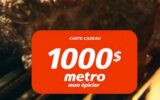 Une carte-cadeau METRO de 1000 $