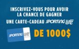 Une carte-cadeau SPORTING LIFE de 1000 $