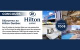 Un séjour au Hilton Québec de 700 $