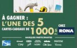 5 cartes cadeaux RONA de 1000 $ chacune