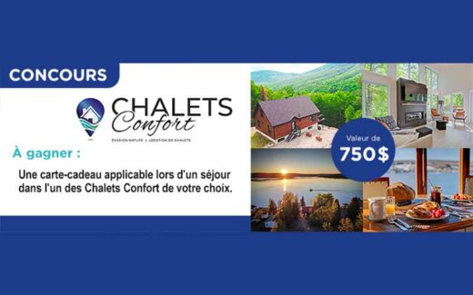 Un séjour inoubliable avec Chalets Confort (750$)