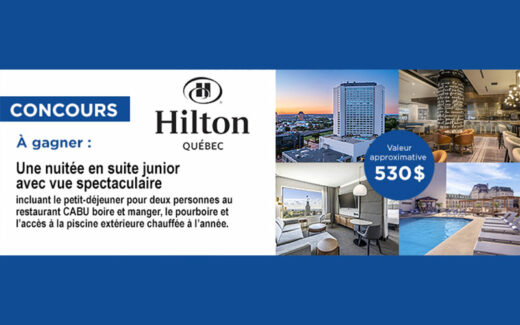 Un séjour au Hilton Québec (530 $)