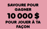 Un prix en argent comptant de 10 000 $