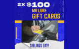 2 cartes-cadeaux Mr.Lube de 100 $