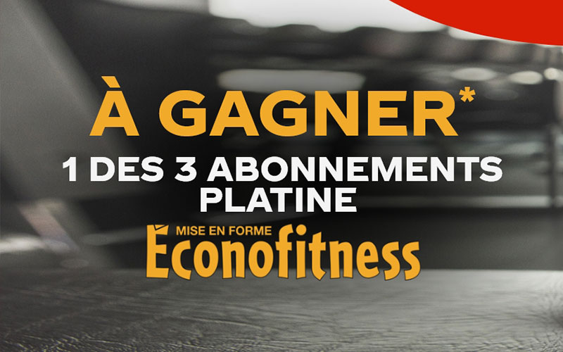 3 abonnements Platine Econofitness de 335 $