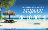Un certificat-voyage de 10 000 $