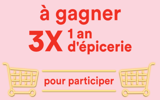 3 x 1 an d’épicerie gratuite (10 000 $ chacun)