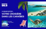 Une croisière dans les Caraïbes (5000 $)
