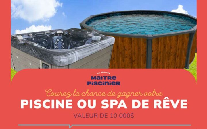 Une piscine ou Un spa de 10 000 $ à gagner - Québec Concours Gratuits