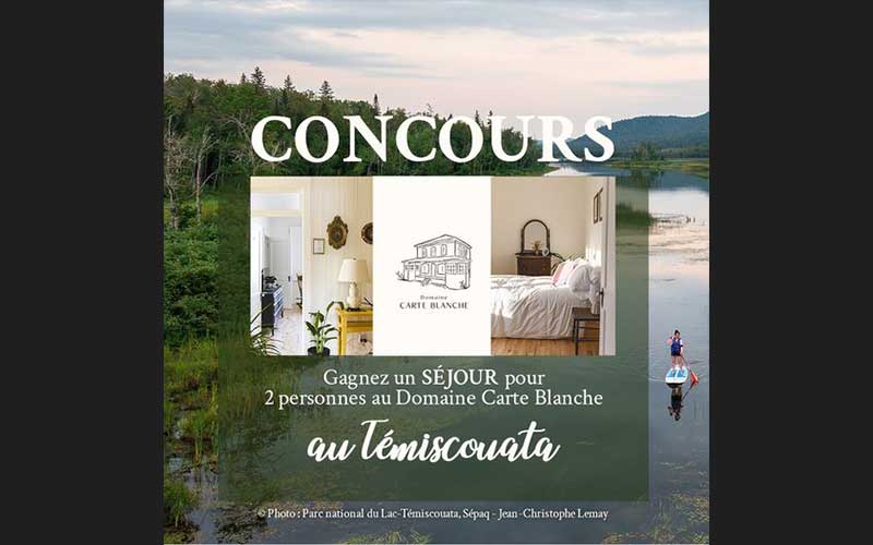 Gagnez un séjour au Domaine Carte Blanche au Témiscouata