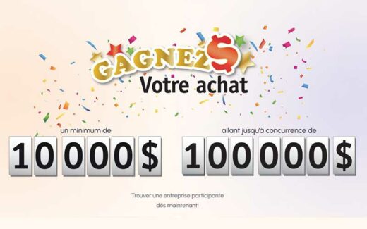 Gagnez Votre Achat Jusqu'à 100 000 $