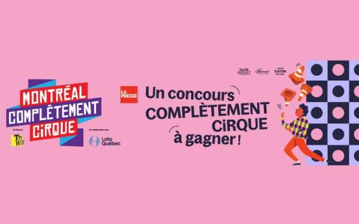 Gagnez un forfait COMPLÈTEMENT CiRQUE de 1720 $