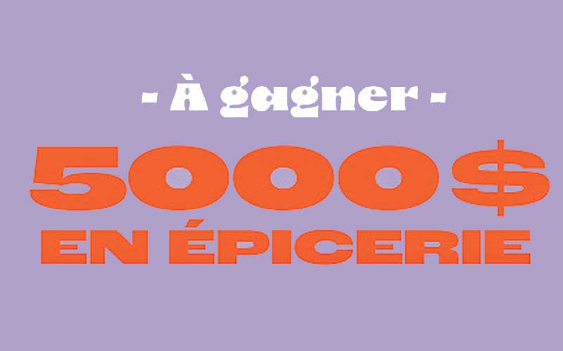 Gagnez un prix de 5000 $ en épicerie