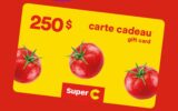 Gagnez 10 cartes-cadeaux Super C de 250 $ chacune