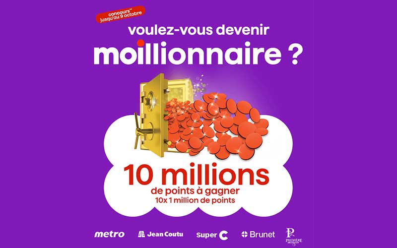 Gagnez 10 lots de 1 000 000 de points (8000 $ chacun)