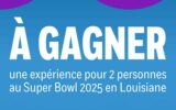 Gagnez une expérience au Super Bowl en Louisiane (28 000 $)
