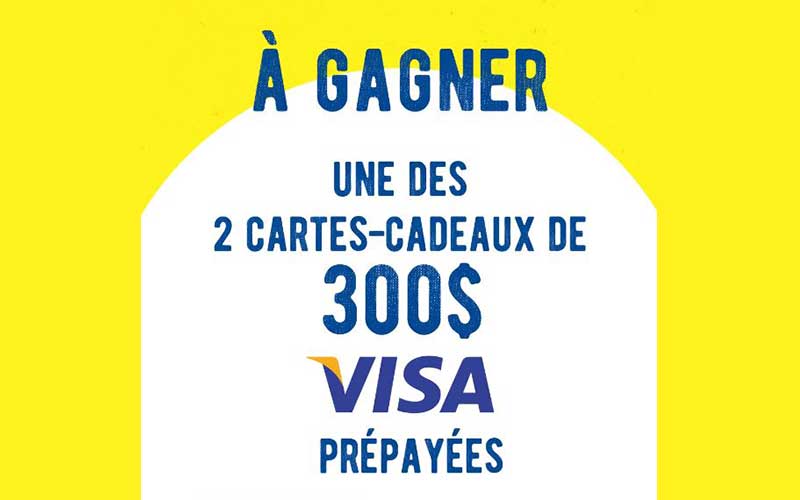 Gagnez 2 cartes VISA prépayées de 300 $ chacune