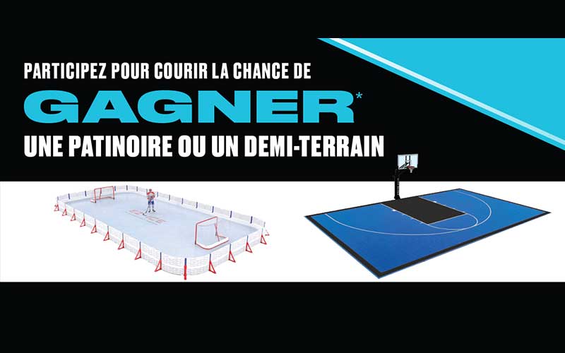 Gagnez Une patinoire ou un demi-terrain de basketball (11640$ - 21496$)