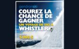 Gagnez un Voyage pour deux à Whistler (Valeur de 5000$)