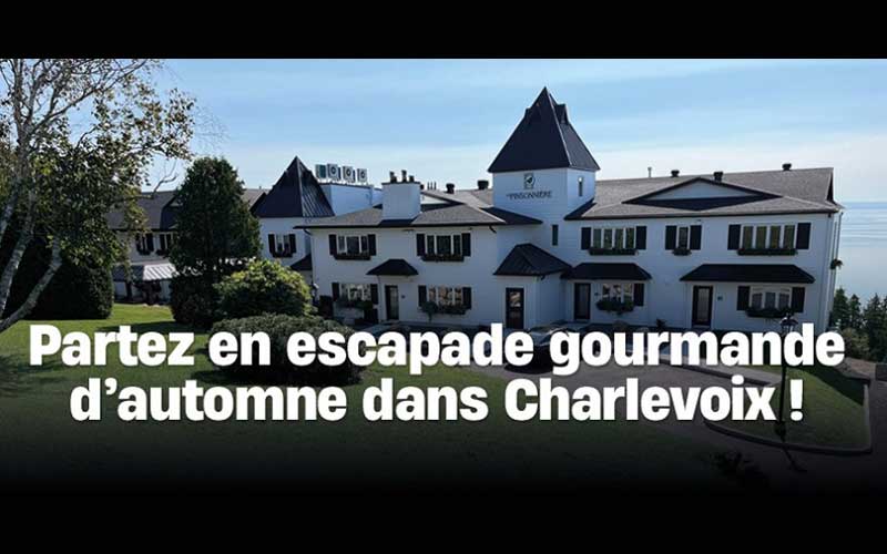 Gagnez un séjour au complexe La Pinsonnière (2000 $)