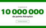 Gagnez Un prix de 10 000 000 de points Aéroplan (300 000 $)