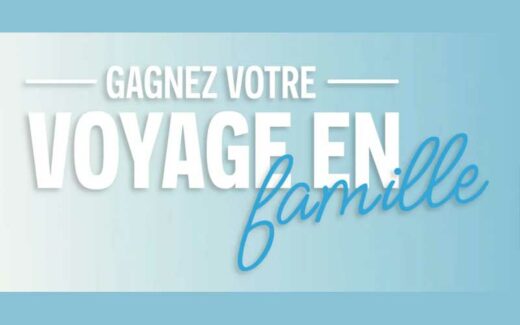 Gagnez un voyage de rêve pour toute la famille (4500 $)