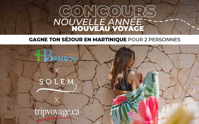 Concours TripVoyage.ca - Solem et l'Hôtel Bambou