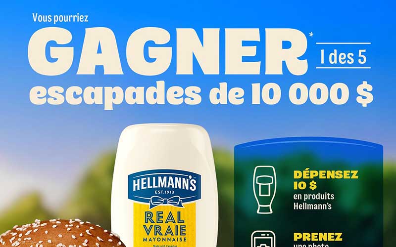 Concours Hellmann’s - Gagnez Un Forfait Vacances de 10 000$