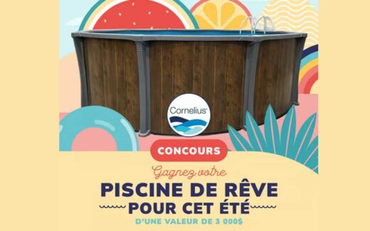 Une piscine 18’ Aquatica Cornelius à gagner (Valeur de 3 000 $)